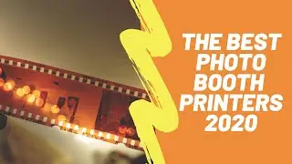 THE BEST PHOTOBOOTH BUSINESS PRINTERS