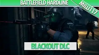 Battlefield Hardline Gratis Blackout DLC im Überblick | 2 Maps, 2 Waffen und ein Nachtsichtgerät