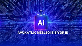 Avukatlık Mesleğini Yapay Zeka Bitiriyor!!!