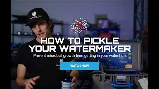 How to Clean a SeaWater Pro Watermaker (Pickling Guide)