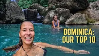 Our Top 10 Things To Do in DOMINICA | Ep. 72