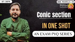 CONIC SECTION IN ONE SHOT | QUICK REVISION FOR CUET AND NIMCET 2023 | DATE -02 JUNE 2023