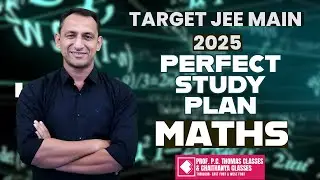 TARGET JEE MAIN 2025 I PERFECT STUDY PLAN I MATHS