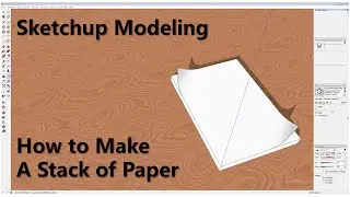 Sketchup Modeling - How to Make a Stack of Paper