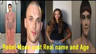 Rebel Moon cast Real name and Age