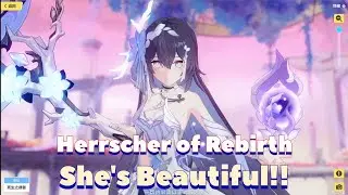 Herrscher of Rebirth (Showcase) Honkai Impact 3rd v6.8