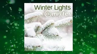 Free Holiday Music for YouTube: Winter Lights (18 Songs)