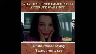 WHAT HAPPENED IMMEDIATELY AFTER JFK WAS SHOT