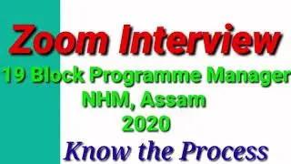 Zoom Interview ll Block Programme Manager ll NHM Vacancy  2020 ll latest Job News Assam Today