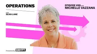 Operations with Sean Lane | Why Agile Sales Reps Win More Deals with Michelle Vazzana