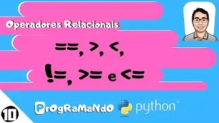Operadores Relacionais (==, maior, menor, !=,  