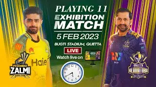 Quetta Gladiators vs Peshawar zalmi Exhibition Match Playing 11 & live streaming