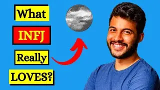 Top 10 Things INFJ Loves | INFJ Personality Type