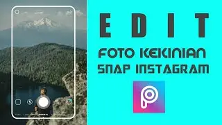 TUTORIAL CARA EDIT FOTO SNAP INSTAGRAM DI PICSART (Android).