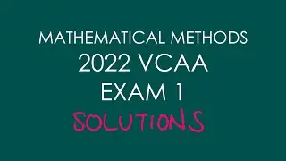 2022 VCAA Mathematical Methods Exam 1