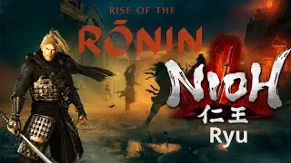 Nioh-Ryu Showcase - Rise of the Ronin