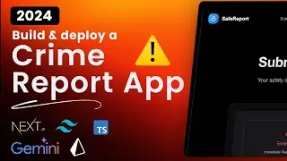 Build a Crime Report App using Nextjs14, GeminiAI, Shadcn and TailwindCSS