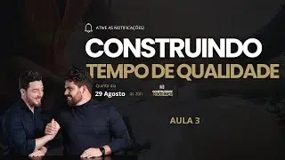 Construindo Tempo e Qualidade através do mercado imobiliário - Aula 03