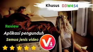 Aplikasi pengunduh semua jenis video+film dewasa terbaruh