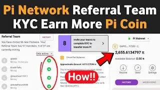 Pi Network | How to Invite Referral Team Complete Pi Network KYC & Migrate Un-Verify Pi to Mainnet