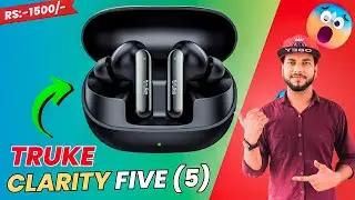 Truke Clarity 5 Review || Truke Clarity Five -FULL DETAILS || Truke Clarity Five Dual Pairing