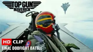 TOP GUN: MAVERICK (2022) |  Final Dogfight Battle | TOP GUN 2