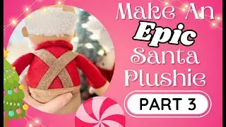Make Your Own EPIC Santa Plushie Series PART 3: Suspenders and Collar