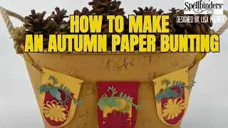 Spellbinders Autumn Paper Bunting
