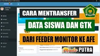 Cara Mentransfer Data Siswa dan GTK Dari Feeder Monitor Ke AFE