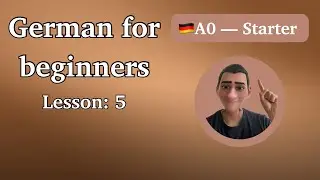 German for beginners A0 - lesson 5