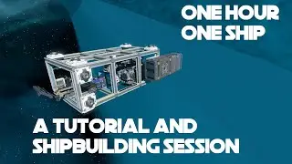 STARBASE TUTORIAL - 1 HOUR 1 SHIP (UPDATED)