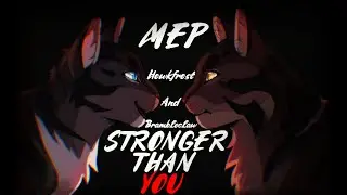 「M.E.P l Brambleclaw & Hawkfrost」 - STRONGER THAN YOU