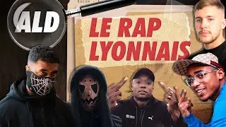 Le rap Lyonnais : de l’ombre à la lumière / ALD#6