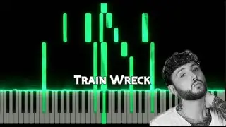 Train Wreck - James Arthur | Piano Tutorial | How to play on piano