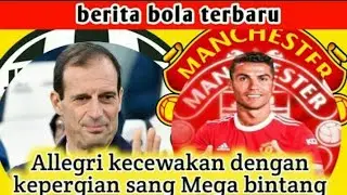 Allegri Menyesal Karna Sudah Melepas C. Ronaldo!