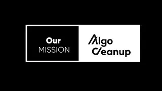 Algo Cleanup Mission | Algo Cleanup