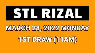 STL RIZAL RESULT TODAY 1ST DRAW 11AM MARCH 28, 2022 MORNING DRAW RESULT PHILIPPINES
