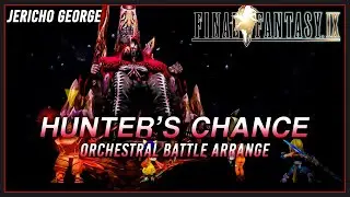 Hunter's Chance (Final Fantasy IX) ~Orchestral Battle Arrange~