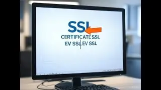 SSL and EV SSL Certificates
