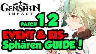 Genshin Impact Deutsch | 1.2 PATCH | Spähren Guide | Event erklärt | Tipps Tricks Albedo