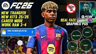 FULL UPDATE 2025! FIFA 16 MOD FC 26 Android Offline Career Mode, Grafik HD, Kits 25/26 & Transfers