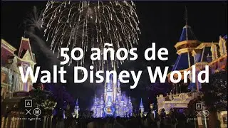 50 años de Walt Disney World 4K | Alan por el mundo