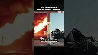 Ukrainian Drones Destroy Russian Fuel Depot. #shorts