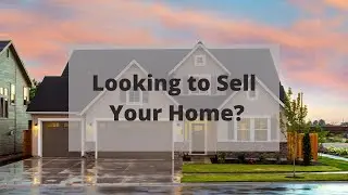 Want to Sell Your Home?