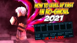 Ro Ghoul | HOW TO LEVEL UP REALLY FAST?! NEW 2021 !!!