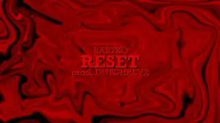 Bartko – Reset /// prod. Dutchrevz