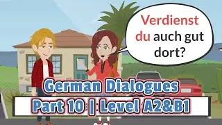 #10 Deutsche Dialoge | Niveau A2&B1 | Wortschatz und wichtige Sätze