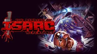 СУПЕР ПОЗДНИЙ АЙЗЕК/The Binding of Isaac Repentance