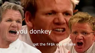 Gordon Ramsay insulting everybody for 5 minutes straight