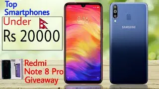 Top 5 Smartphone Under Rs 20000 In Nepal | Redmi Note 8 Pro ( 6/128 GB ) Giveaway | Tech Nepal